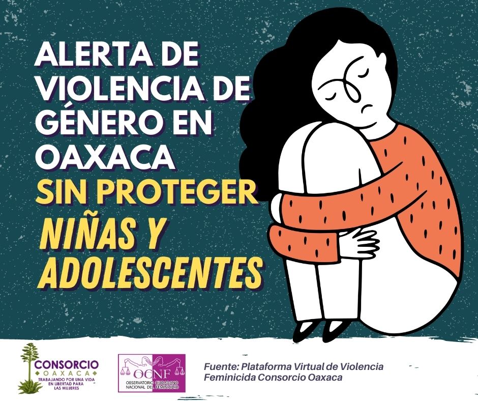 Violencia contra niñas y adolescentes en municipios con Alerta de Violencia de Género en Oaxaca